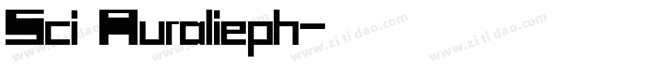 Sci Auralieph字体转换